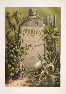 Mexico y sus Alrededores - Exposicion hecha en 1869