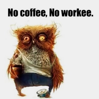 no coffee no workee.jpeg