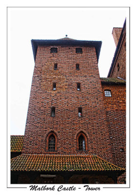 Malbork Castle - Tower
