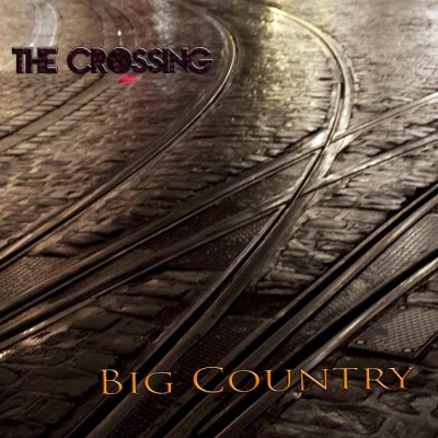 # 22 Big Country: The Crossing