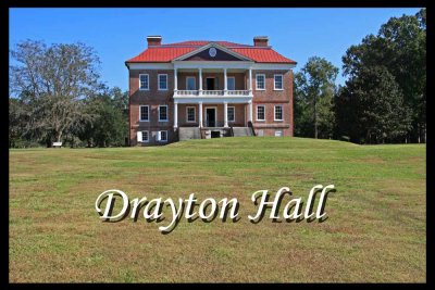 Drayton Hall, Charlestone, SC