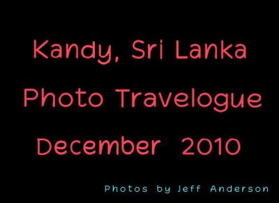 Kandy, Sri Lanka (December 2010)