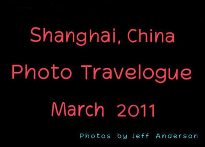 Shanghai, China (March 2011)