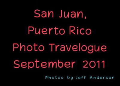 San Juan, Puerto Rico (September 2011)
