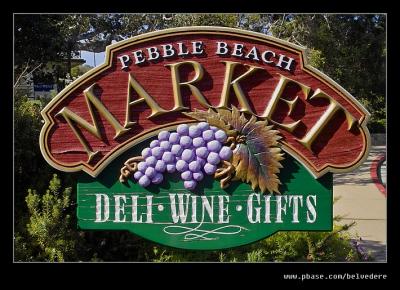 Pebble Beach Market, Pebble Beach, CA