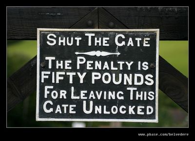 Make sure you shut the gate...