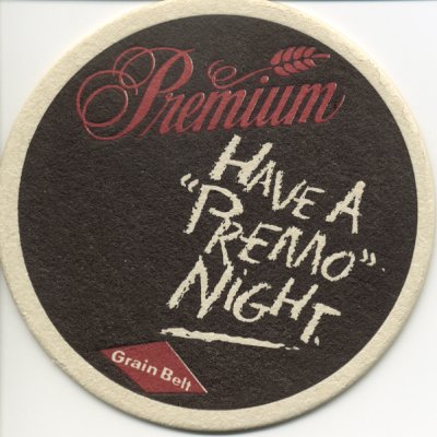Grain Belt Premium, Have a Premo Night (Front).jpg