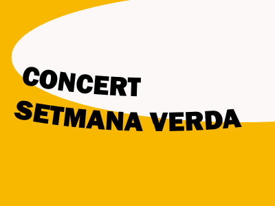 Concert Setmana Verda