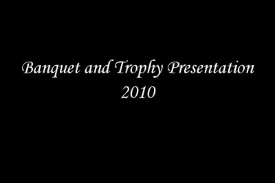 Trophy & Banquet 2010