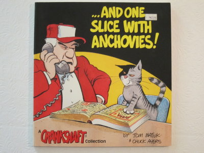 ... And One With A Slice Of Anchovies! (1993) (inscribed with original drawing by Chuck Ayers)