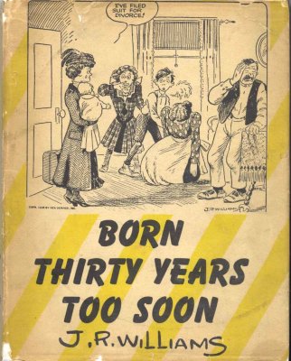 Born Thirty Years Too Soon (1945) (inscribed copies)