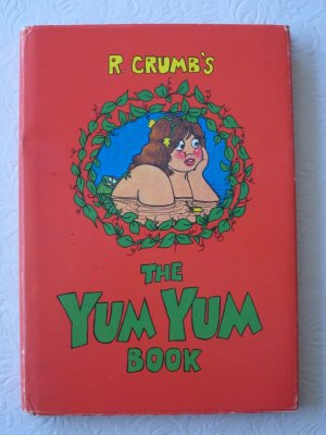 R. Crumb's Yum Yum Book (1975) (inscribed)