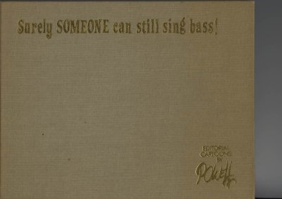 Surely Someone Can Still Sing Bass (1981) (inscribed with original drawing)