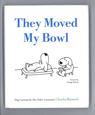 They Moved My Bowl (2007) (signed)