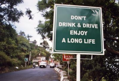 Dont Drink And Drive Enjoy A Long Life (Dehra Dun)