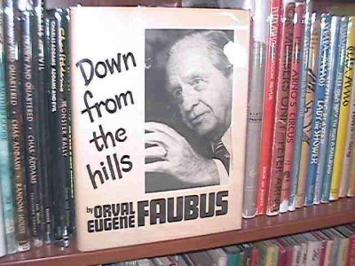 Down from the hills (Orval Faubus, 1980)