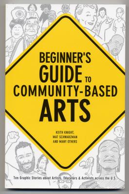 Beginner's Guide to Community-Based Arts (2005) (inscribed)