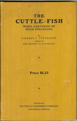 The Cuttle-Fish:  Word Cartoons of High Financing  (1932) (inscribed)