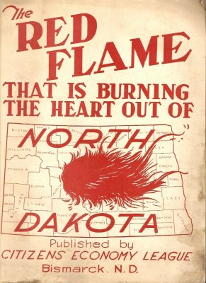 The Red Flame.That Is Burning The Heart Out Of North Dakota (1919)