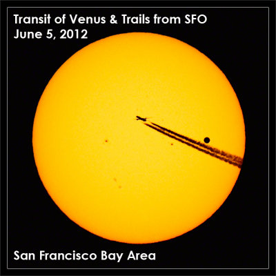 Transit of Venus & Trails from SFO
