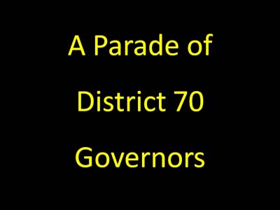 Past District Governors Slide Show