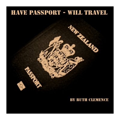 Have Passport - Will Travel