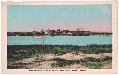 The Bridge to Horseneck, Westport Point, Mass. (colored)