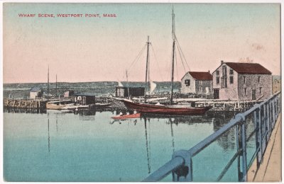 Wharf Scene, Westport Point, Mass. copy b