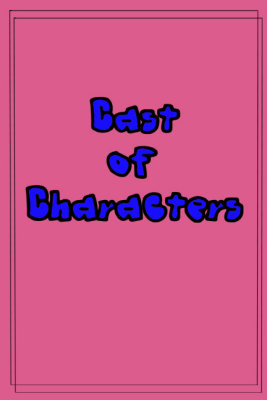 Cast of Characters