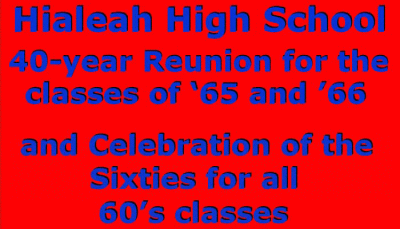 2005 - Photos from the Hialeah High School Class of 1965 and 1966 40-Year Reunion - June 24th and 25th