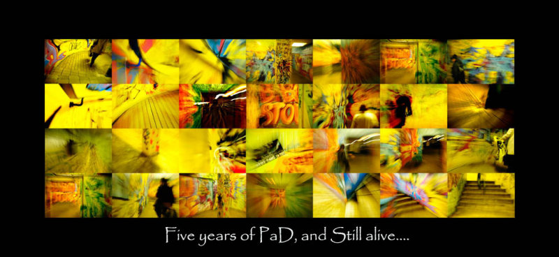Five Years of PaD, and still alive