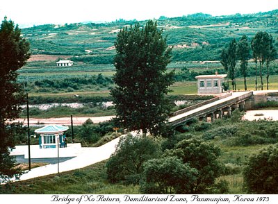 Bridge of No Return, DMZ - Summer 1973