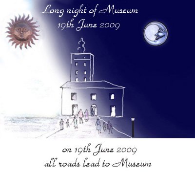Long Night of Museum 19th June 2009 - Muzeum of Southern Podlasie, Biala Podlaska