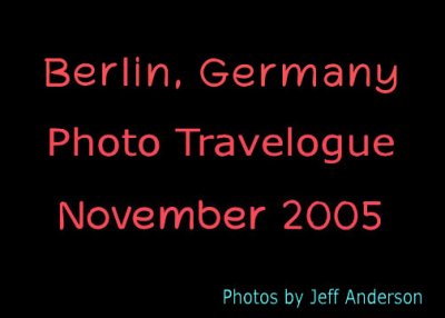 Berlin, Germany (November 2005)