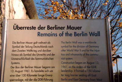 Sign where the Berlin Wall once stood. It was built in 1961 during the Cold War.