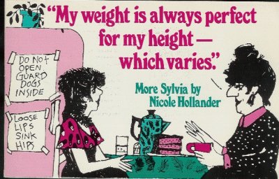 My Weight Is Always Perfect For My Height, Which Varies (1982) (inscribed with drawing)