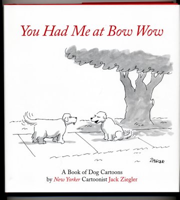 You Had Me At Bow Wow (2006) (inscribed with drawing)
