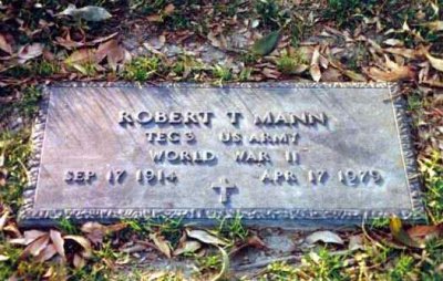 Thsi is the gravestone for my grandfather, Bob Mann. He lies in Westminster Memorial Park, Long Beach, Los Angeles County California. I took this shot in January 1993.