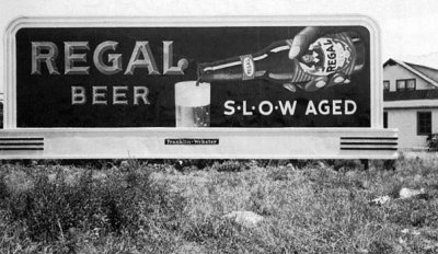 1946 - Franklin-Webster billboard for Miami-based Regal Beer painted by Burl Grey