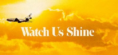 Late 70's - National Airlines Watch Us Shine ad campaign
