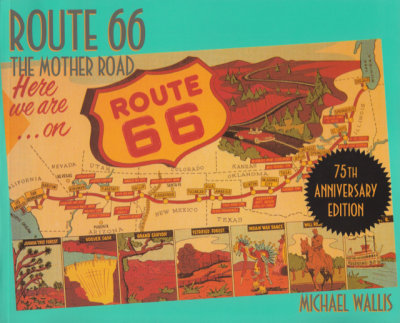 Route 66 The Mother Road by Michael Wallis