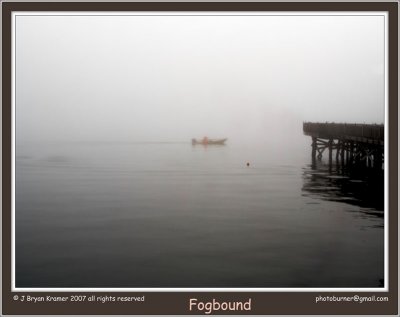 Fogbound.