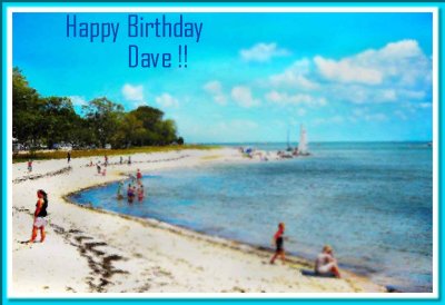 Happy Birthday Dave ~5th January 2007