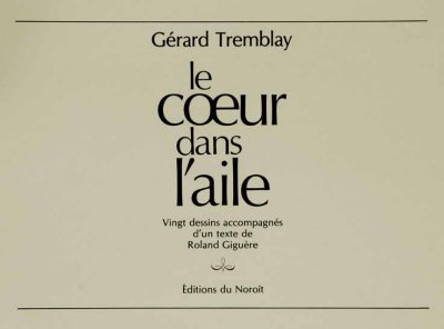 G.Tremblay 1977-Le Coeur dans l'Aile