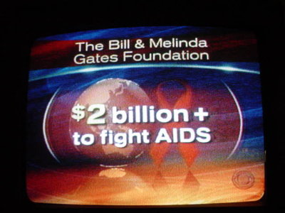 $2 billion + to fight aids. . Gates Foundation . .