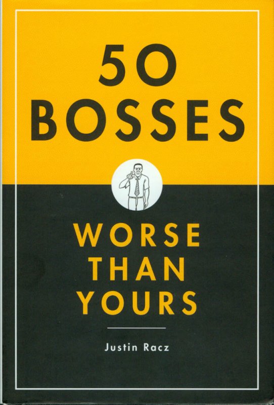 50 Bosses Worse than Yours