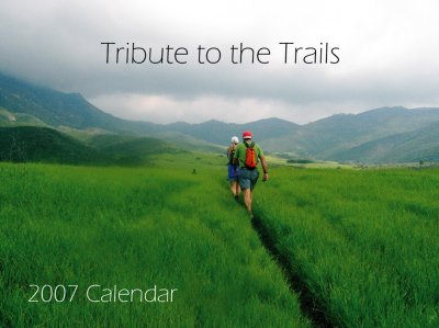 Tribute to the Trails....2007 Calendar