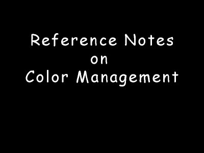 Reference Notes on Color Management Policies
