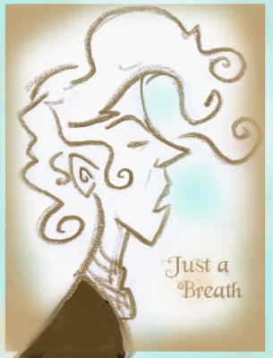 Just A Breath