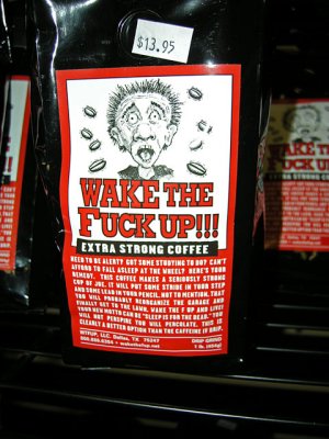 Good name for coffee. I guess this stuff works.